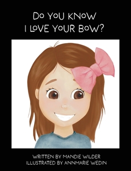 Do You Know I Love Your Bow?