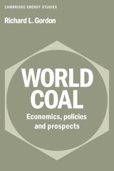 Paperback World Coal: Economics, Policies and Prospects Book