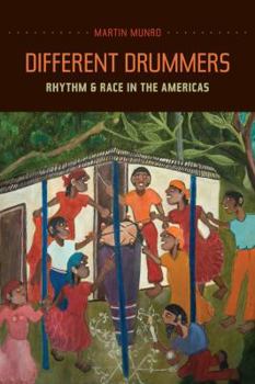 Paperback Different Drummers: Rhythm and Race in the Americas Volume 14 Book