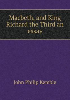 Paperback Macbeth, and King Richard the Third an essay Book
