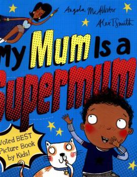 Paperback My Mum Is a Supermum Book