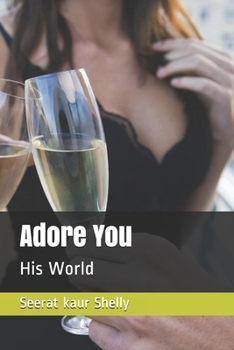 Paperback Adore You: His World Book