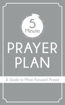 Paperback 5-Minute Prayer Plan: A Guide to More Focused Prayer Book