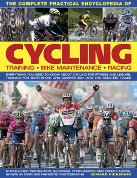 Hardcover The Complete Practical Encyclopedia of Cycling Book