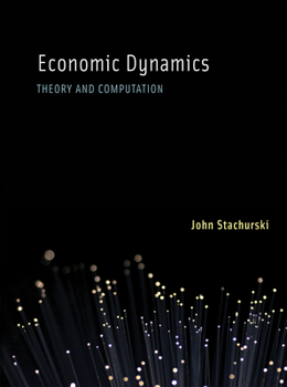 Hardcover Economic Dynamics: Theory and Computation Book