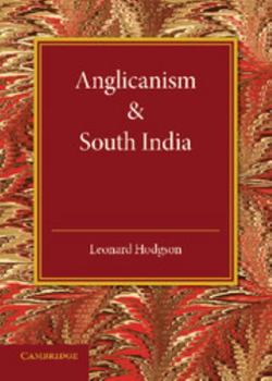 Paperback Anglicanism and South India Book