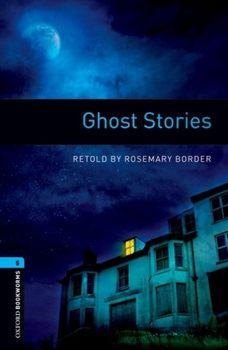 Paperback Oxford Bookworms Library: Stage 5: Ghost Stories1800 Headwords Book