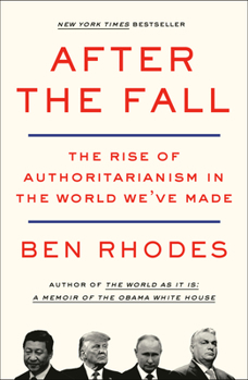 Paperback After the Fall: The Rise of Authoritarianism in the World We've Made Book