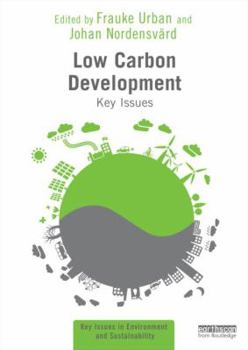 Paperback Low Carbon Development: Key Issues Book