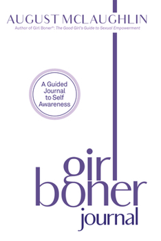 Paperback Girl Boner Journal: A Guided Journal to Sexual Joy and Empowerment Book