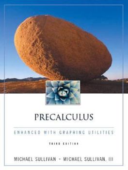 Hardcover Precalculus Enhanced With Graphing Utilities (3rd Edition) Book