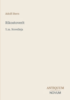 Rikostoverit: Y.m. Novelleja (Finnish Edition)