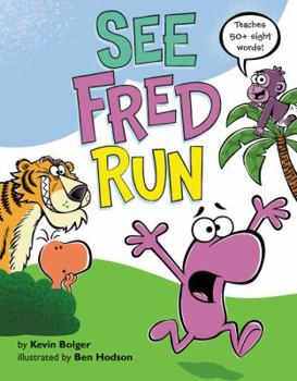 Hardcover See Fred Run: Teaches 50+ Sight Words! Book