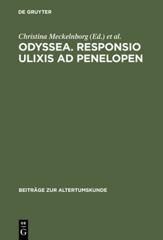 Hardcover Odyssea. Responsio Ulixis AD Penelopen: Die Humanistische Odyssea Decurtata Der Berliner Handschrift Diez. B Sant. 41 [German] Book