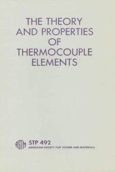 Hardcover The Theory and Properties of Thermocouple Elements Book