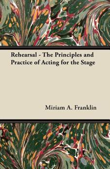 Paperback Rehearsal - The Principles and Practice of Acting for the Stage Book