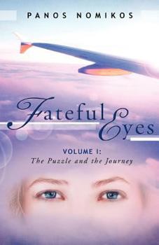 Paperback Fateful Eyes: Volume 1: The Puzzle and the Journey Book