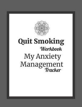 Paperback Quit Smoking: My Anxiety Management Tracker - Grey Book