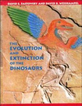Hardcover The Evolution and Extinction of the Dinosaurs Book