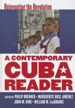 Hardcover A Contemporary Cuba Reader: Reinventing the Revolution Book