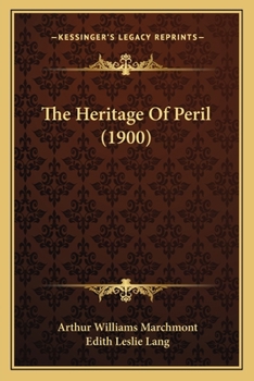 Paperback The Heritage Of Peril (1900) Book