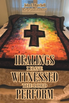 Paperback Healings I Have Witnessed The Lord Perform Book