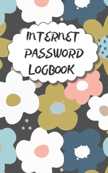 Paperback Internet Password Logbook: Small Pocket Log Book With Alphabetical Tabs, Address Website & Password Record Manager, Reminder Organizer Journal Book