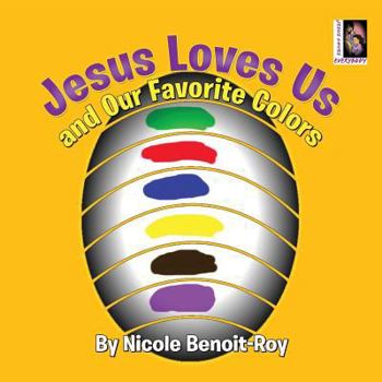 Paperback Jesus Loves Us and Our Favorite Colors Book