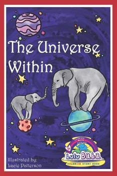 Paperback Lulu Baba Coloring Story Book, The Universe Within: Lulu Baba Children's Book, Coloring Book, Activity Book, Beginner Readers, Early Learners, Lulu Ba Book