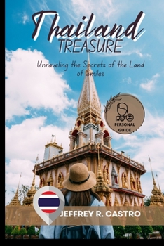 Paperback Thailand treasures: Unraveling the Secrets of the Land of Smiles Book