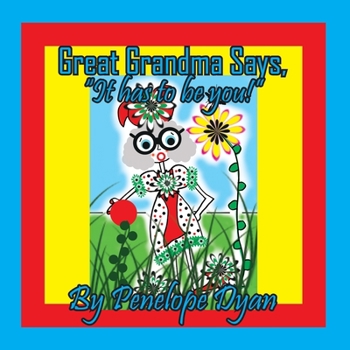 Paperback Great Grandma Says, "It has to be You!" [Large Print] Book