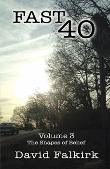 Paperback Fast 40: Volume 3 - The Shapes of Belief Book