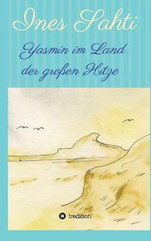 Hardcover Yasmin im Land der großen Hitze [German] Book