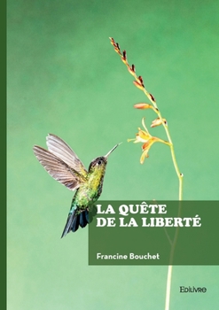 Paperback La quête de la liberté [French] Book