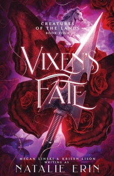 Vixen's Fate - Book #4 of the Creatures of the Lands