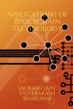 Paperback Emerging Applications of Blockchain Technology: Develop a deeper understanding of emerging areas within the realm of blockchain "a disruptive technolo Book