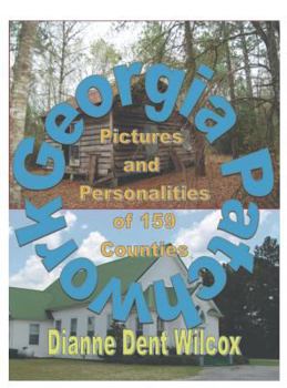 Hardcover Georgia Patchwork: Pictures and Personalities from 159 Counties Book