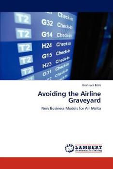 Paperback Avoiding the Airline Graveyard Book