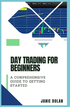 Paperback Day Trading for Beginners: A Comprehensive Guide to Getting Started Book
