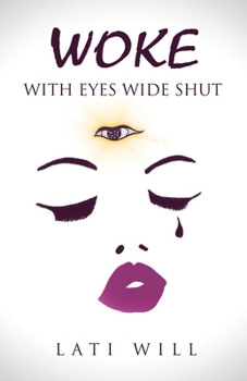 Paperback Woke with Eyes Wide Shut Book