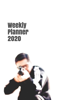 Weekly Planner 2020: calendar organizer agenda for hunting and outdoor enthusiasts (target hunter gifts)