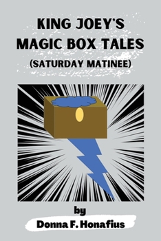 Paperback King Joey's Magic Box Tales: Saturday Matinee Book