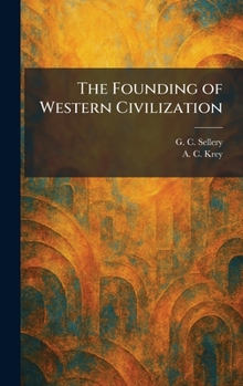 Hardcover The Founding of Western Civilization Book
