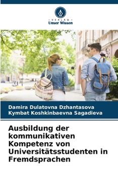 Paperback Ausbildung der kommunikativen Kompetenz von Universitätsstudenten in Fremdsprachen [German] Book