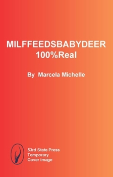 Paperback Milffeedsbabydeer100%real Book