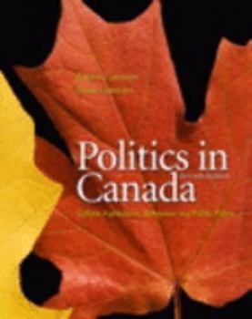 Paperback Politics in Canada with Companion Website with GradeTracker (7th Edition) Book