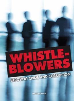 Library Binding Whistle-Blowers: Exposing Crime and Corruption Book