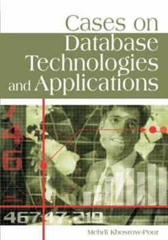 Paperback Cases on Database Technologies and Applications (Cases on Information Technology Series) Book