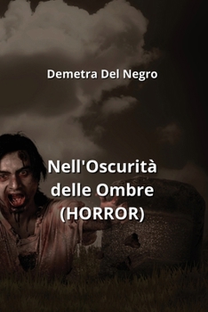Paperback Nell'Oscurità delle Ombre (HORROR) [Italian] Book