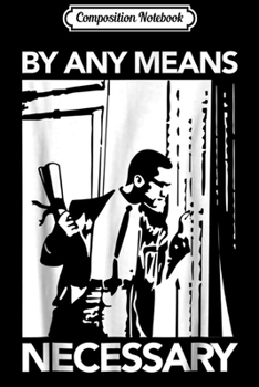 Composition Notebook: Graduation By Any Means Necessary Journal/Notebook Blank Lined Ruled 6x9 100 Pages